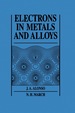 Electrons in Metals and Alloys