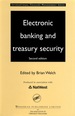 Electronic Banking and Treasury Security