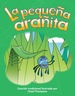 La Pequea Araita (the Itsy Bitsy Spider)