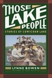 Those Lake People: Stories of Cowichan Lake