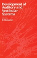 Development of Auditory and Vestibular Systems