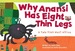 Why Anansi Has Eight Thin Legs: a Tale From West Africa