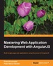 Mastering Web Application Development With Angularjs