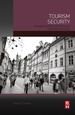 Tourism Security: Strategies for Effectively Managing Travel Risk and Safety