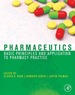 Pharmaceutics: Basic Principles and Application to Pharmacy Practice