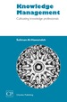 Knowledge Management: Cultivating Knowledge Professionals