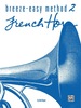 Breeze-Easy Method for French Horn, Book 2