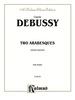 Deux Arabesques: for Advanced Piano Solo