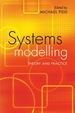 Systems Modelling: Theory and Practice