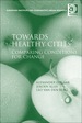 Towards Healthy Cities: Comparing Conditions for Change