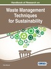 Handbook of Research on Waste Management Techniques for Sustainability