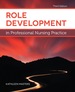 Role Development in Professional Nursing Practice