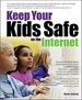 Keep Your Kids Safe on the Internet