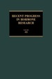 Recent Progress in Hormone Research-Volume 49: Proceedings of the 1992 Laurentian Hormone Conference