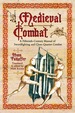 Medieval Combat: a Fifteenth-Century Manual of Sword-Fighting and Close-Quater Combat