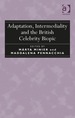 Adaptation, Intermediality and the British Celebrity Biopic