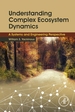 Understanding Complex Ecosystem Dynamics: a Systems and Engineering Perspective