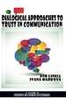 Dialogical Approaches to Trust in Communication