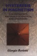 Hysteresis in Magnetism: for Physicists, Materials Scientists, and Engineers