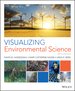 Visualizing Environmental Science