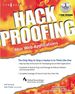 Hack Proofing Your Web Applications: the Only Way to Stop a Hacker is to Think Like One