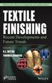 Textile Finishing: Recent Developments and Future Trends
