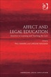 Affect and Legal Education: Emotion in Learning and Teaching the Law