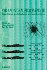 Svd and Signal Processing, III: Algorithms, Architectures and Applications