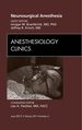 Neurosurgical Anesthesia, an Issue of Anesthesiology Clinics