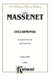 Esclarmonde, an Opera in Four Acts: Vocal Score With French Text
