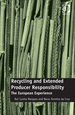 Recycling and Extended Producer Responsibility: the European Experience