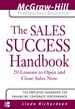 The Sales Success Handbook: 20 Lessons to Open and Close Sales Now