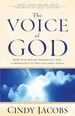 The Voice of God: How God Speaks Personally and Corporately to His Children Today