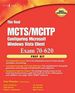 The Real McTs/Mcitp Exam 70-620 Prep Kit: Independent and Complete Self-Paced Solutions