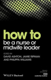 How to Be a Nurse Or Midwife Leader