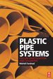 Plastic Pipe Systems: Failure Investigation and Diagnosis: Failure Investigation and Diagnosis