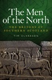 The Men of North: the Britons of Southern Scotland