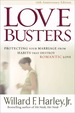 Love Busters: Protecting Your Marriage From Habits That Destroy Romantic Love