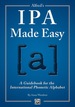 Alfred's Ipa Made Easy: a Guidebook for the International Phonetic Alphabet