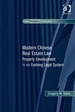 Modern Chinese Real Estate Law: Property Development in an Evolving Legal System