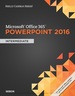 Shelly Cashman Series Microsoft Office 365 & Powerpoint 2016