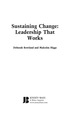 Sustaining Change: Leadership That Works