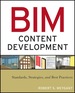 Bim Content Development: Standards, Strategies, and Best Practices