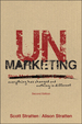 Unmarketing: Everything Has Changed and Nothing is Different