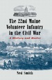 The 22nd Maine Volunteer Infantry in the Civil War: a History and Roster