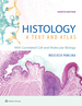 Methods-Chapter 1. Histology: a Text and Atlas: With Correlated Cell and Molecular Biology