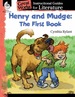 Henry and Mudge: the First Book: an Instructional Guide for Literature