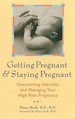 Getting Pregnant and Staying Pregnant