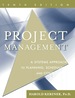 Project Management: a Systems Approach to Planning, Scheduling and Controlling