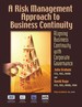 A Risk Management Approach to Business Continuity: Aligning Business Continuity and Corporate Governance